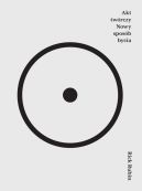 Ok�adka - Akt tw�rczy Nowy spos�b bycia