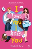 Okładka książki - I love you, I hate you