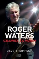 Okadka ksizki - Roger Waters. Czowiek za murem
