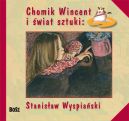 Okadka ksizki - Chomik Wincent i wiat sztuki: Stanisaw Wyspiaski