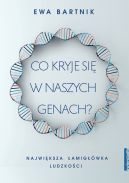 Okadka - Co kryje si w naszych genach? Najwiksza amigwka ludzkoci