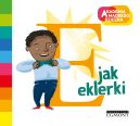 Okładka ksiązki - E jak eklerki. Akademia Mądrego Dziecka. Literkowe przedszkole