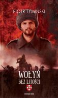 Okładka ksiązki - Wołyń bez litości
