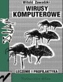 Ok�adka - Wirusy komputerowe. Leczenie i profilaktyka