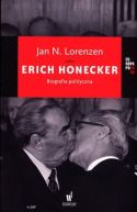 Ok�adka - Erich Honecker. Biografia polityczna