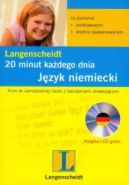 Okadka ksizki - Jzyk niemiecki 20 minut kadego dnia poziom podstawowy i rednio zaawansowany + CD