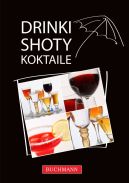 Okadka ksizki - Drinki, shoty, koktajle. Drinki, shoty, koktajle
