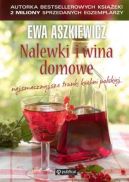 Okładka książki - Nalewki i wina domowe