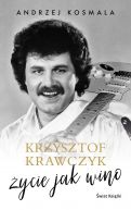 Okadka ksizki - Krzysztof Krawczyk ycie jak wino