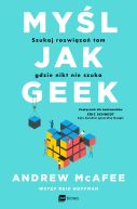 Okadka - Myl jak geek. Szukaj rozwiza tam, gdzie nikt nie szuka