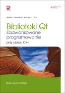Ok�adka - Biblioteki Qt. Zaawansowane programowanie przy u�yciu C++