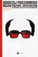 Okadka ksizki - Wojna polsko-jaruzelska. Stan wojenny, czyli kontrrewolucja generaw