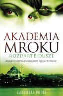 Okładka książki - Akademia mroku. Rozdarte dusze