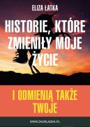 Okadka -  Historie, ktre zmieniy moje ycie! 