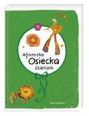 Ok�adka ksi�zki - Agnieszka Osiecka dzieciom