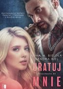 Okładka książki - Uratuj mnie