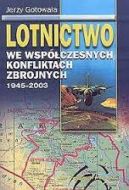 Okładka - Lotnictwo we współczesnych konfliktach zbrojnych 1945-2003 