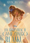 Okadka ksizki - Na skrzydach gwiezdnego blasku