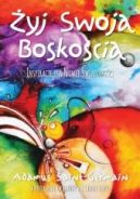 Ok�adka ksi�zki - �yj Swoj� Bosko�ci�. Inspiracje dla Nowej �wiadomo�ci