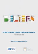 Okadka ksizki - Strategiczna logika firm rodzinnych. Model Beliefs