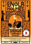 Okadka - Enola Holmes i sprawa czarnego powozu