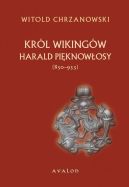 Ok�adka - Harald Pi�know�osy (ok. 850-933) Kr�l Wiking�w
