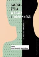 Okładka - Jakość życia w pracy i codzienności. Perspektywa ekologiczna