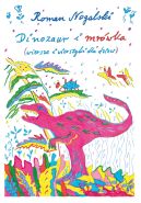 Ok�adka - Dinozaur i mr�wka. Wiersze i wierszyki dla dzieci