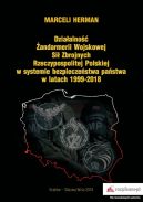 Ok�adka ksi�zki - Dzia�alno�� �andarmerii Wojskowej Si� Zbrojnych Rzeczypospolitej Polskiej w systemie bezpiecze�stwa pa�stwa w latach 1999-2018