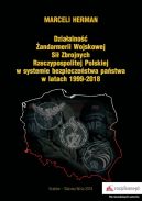 Okadka ksizki - Dziaalno andarmerii Wojskowej Si Zbrojnych Rzeczypospolitej Polskiej w systemie bezpieczestwa pastwa w latach 1999-2018