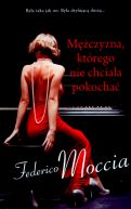 Okładka książki - Mężczyzna, którego nie chciała pokochać