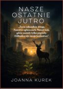 Ok�adka ksi��ki - Nasze Ostatnie Jutro