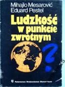 Okadka - Ludzko w punkcie zwrotnym. Drugi raport dla Klubu Rzymskiego