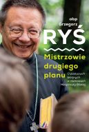 Okadka - Mistrzowie drugiego planu. O postaciach biblijnych w rozmowach Magorzaty Bilskiej