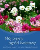 Ok�adka - M�j pi�kny ogr�d kwiatowy