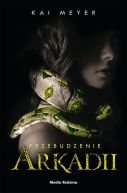 Okładka - Przebudzenie Arkadii