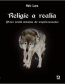 Okadka ksiki -  Religie a realia. Przez wieki minione do wspczesnoci