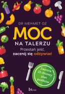 Ok�adka - Moc na talerzu. Przesta� je��, zacznij si� od�ywia�