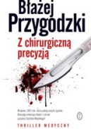 Okładka książki - Z chirurgiczną precyzją