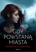 Ok�adka ksi�zki - Gdy powstan� miasta