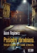 Okładka - Pomiędzy zbrodniami. Komparatystyka na tropach kryminału