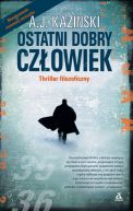Okładka książki - Ostatni dobry człowiek