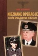 Okładka ksiązki - Nieznane operacje służb specjalnych III Rzeszy