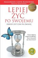 Ok�adka - Lepiej �y� po swojemu. Zawsze jest czas na zmian�