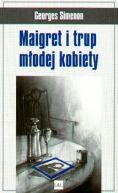 Okadka ksizki - Maigret i trup modej kobiety
