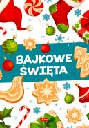 Okładka ksiązki - Bajkowe święta