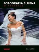 Ok�adka - Fotografia �lubna w praktyce