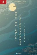 Okadka - Noc na kolei galaktycznej i inne banie