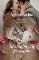 Okładka ksiązki - Spotkajmy się po wojnie