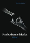 Okadka - Przebudzenie dziecka. Ksiga I